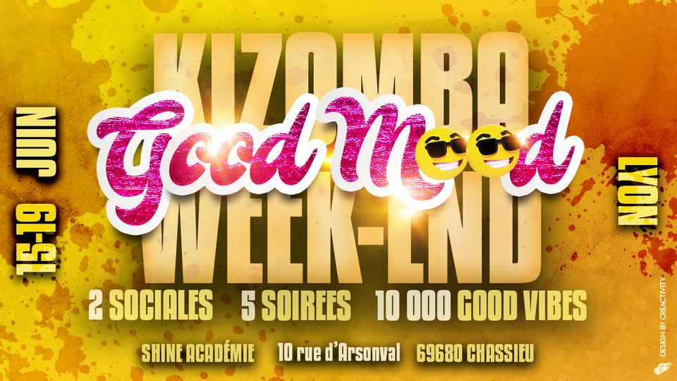 Good Mood Kizomba Week End – Lyon – 15.16.17.18.19 Juin 2024
