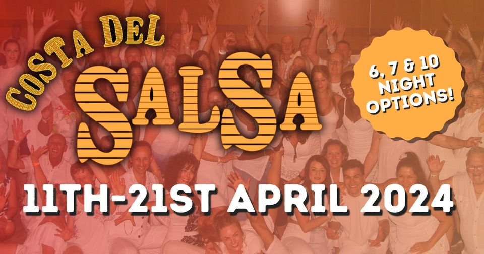 Вечеринка Costa Del Salsa 2024 11th21st April 2024 Tofest