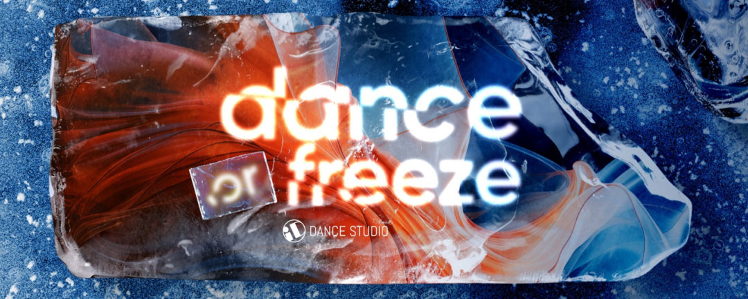 DANCE OR FREEZE