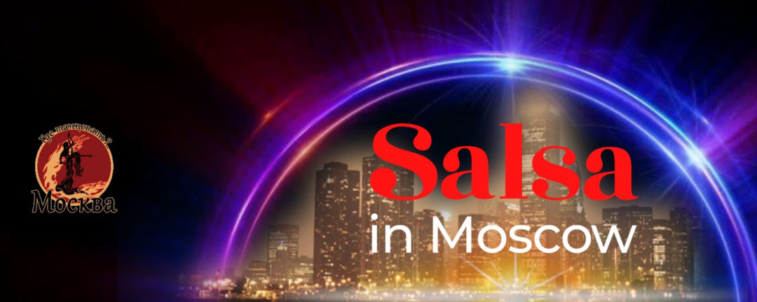 SALSA in MOSCOW